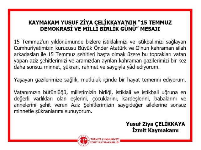 KAYMAKAM YUSUF ZİYA ÇELİKKAYA’NIN “15 TEMMUZ DEMOKRASİ VE MİLLİ BİRLİK GÜNÜ” MESAJI