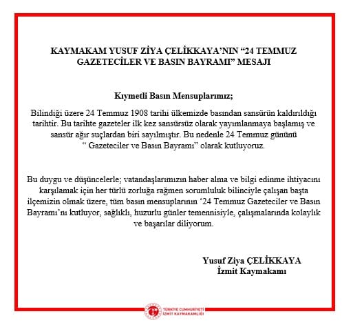 KAYMAKAMIZ SAYIN YUSUF ZİYA ÇELİKKAYA’NIN “24 TEMMUZ GAZETECİLER VE BASIN BAYRAMI” MESAJI