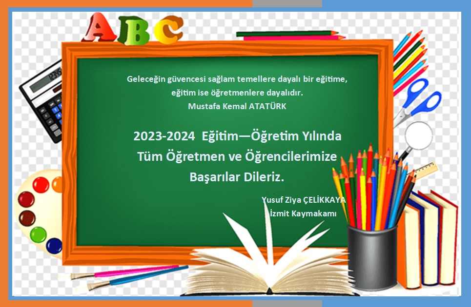 Kaymakamımız Sayın Yusuf Ziya ÇELİKKAYA'nın 2023-2024 Eğitim Öğretim Yılı Mesajı