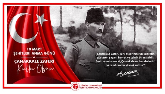 Kaymakamımız Sayın Yusuf Ziya ÇELİKKAYA'nın 18 Mart Şehitleri Günü Anma Mesajı