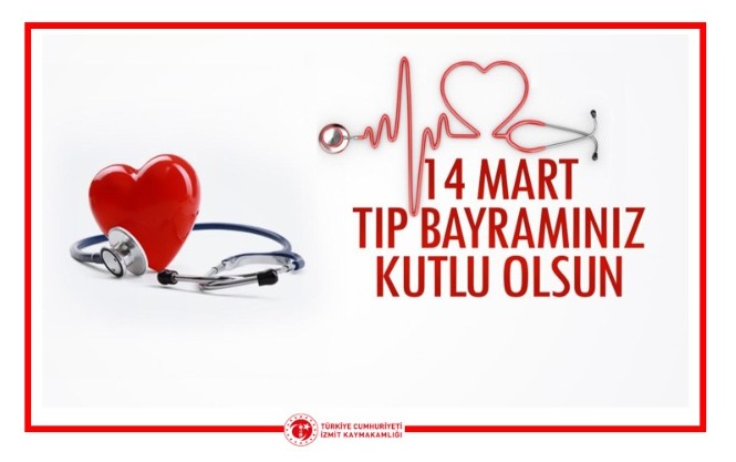 Kaymakam Yusuf Ziya ÇELİKKAYA'nın 14 Mart Tıp Bayramı Kutlama Mesajı